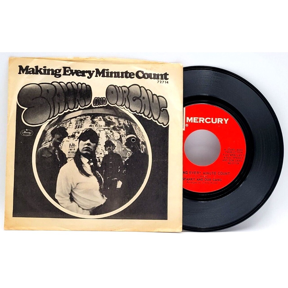 SPANKY & OUR GANG - MAKING EVERY MINUTE COUNT / IF - ROCK 45 & PICTURE SLEEVE